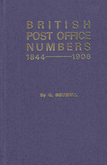 131042 'BRITISH POST OFFICE NUMBERS 1844-1906' BY BRUMELL.