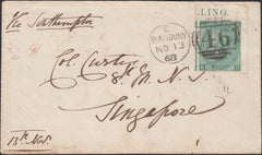 132468 1868 MAIL BANBURY, OXON TO SINGAPORE WITH 1S GREEN PL.4 (SG117) WITH MARGINAL INSCRIPTION.
