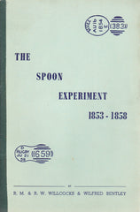 91138  'THE SPOON EXPERIMENT 1853-1858' BY WILLOCKS and BENTL...