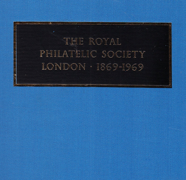 91157 - 'THE ROYAL PHILATELIC SOCIETY, LONDON 1869-1969'. A ...