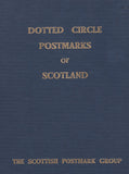 131030  'DOTTED CIRCLE POSTMARKS OF SCOTLAND' BY THE SCOTTISH POSTMARK GROUP.