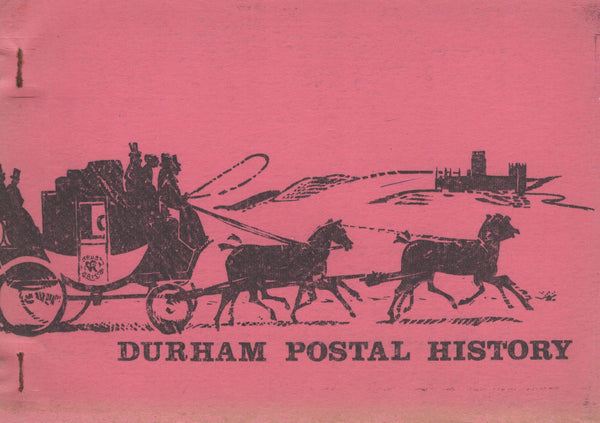 131041 'DURHAM POSTAL HISTORY' BY DAVID WILLIAMS.