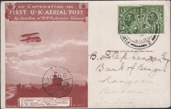 138985 1911 FIRST OFFICIAL U.K. AERIAL POST/LONDON POST CARD IN RED-BROWN TO 'RANGOON, BURMA, INDIA'.