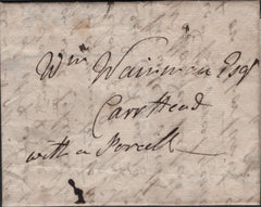 139910 CIRCA 1830 CARRIERS MAIL TO CARR HEAD 'with a Parcell'.
