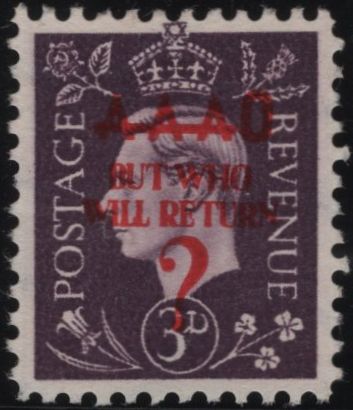 140212 1944 3D GERMAN PROPAGANDA FORGERY INVASION OVERPRINT 'AAAO/BUT WHO WILL RETURN ?' IN RED, SUPERB UNUSED.