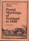 140416 'POSTAL MARKINGS OF SCOTLAND TO 1840' SECOND EDITION BY AUCKLAND, EDITED BY RON STABLES.