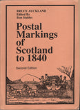 140417 'POSTAL MARKINGS OF SCOTLAND TO 1840' SECOND EDITION BY AUCKLAND, EDITED BY RON STABLES.