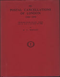 140420 'POSTAL CANCELLATIONS OF LONDON 1840-1890' BY WESTLEY.