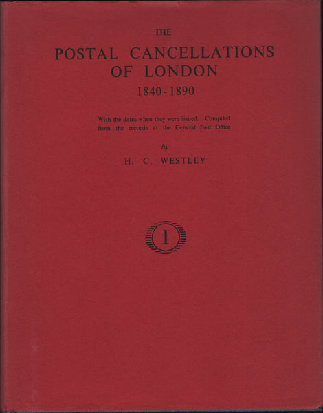 140420 'POSTAL CANCELLATIONS OF LONDON 1840-1890' BY WESTLEY.