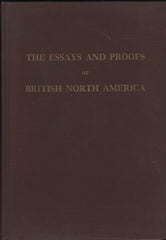 140429 'THE ESSAYS AND PROOFS OF BRITISH NORTH AMERICA' COMPILED BY MINUSE AND PRATT.