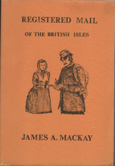 140430 'REGISTERED MAIL OF THE BRITISH ISLES' BY JAMES MACKAY.