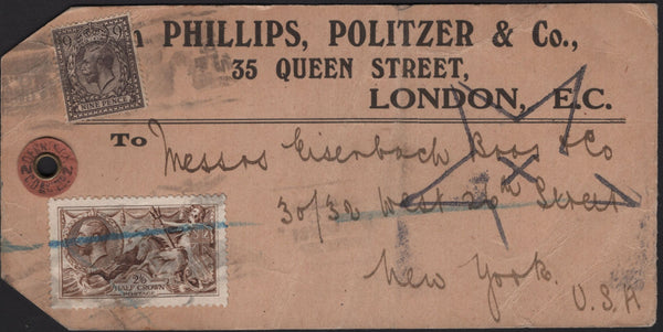 142050 CIRCA 1915 PARCEL TAG LONDON TO NEW YORK, USA 2/6 DE LA RUE SEAHORSE (SG406) AND 9D AGATE (SG392).