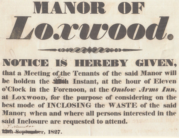 143055 1827 PRINTED NOTICE RE 'LAND INCLOSING' AT 'MANOR OF LOXWOOD', WEST SUSSEX.
