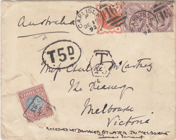 144623 1892 UNDERPAID MAIL, CARLISLE, CUMBERLAND TO MELBOURNE, AUSTRALIA POSTAGE UNDERPAID G.B. STAMPS 5d 'VICTORIA' POSTAGE DUE.