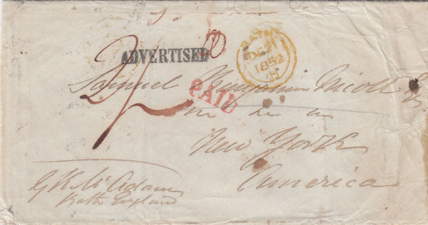 144698 1852 UNDELIVERED MAIL BATH, SOMERSET TO NEW YORK WITH 'ADVERTISED' AND 'SENT BACK TO ENGLAND/WITHOUT A REASON/FOR NON-DELIVERY' HANDSTAMPS.