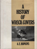 96119 - A HISTORY OF WRECK COVERS BY A.E.HOPKINS. Fine cop...