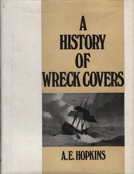 96119 - A HISTORY OF WRECK COVERS BY A.E.HOPKINS. Fine cop...