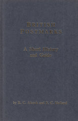 101428 'BRITISH POSTMARKS - A SHORT HISTORY AND GUIDE' BY ALCOCK AND HOLLAND.