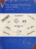 101445 - 'THE ENGLISH PROVINCIAL LOCAL POSTS 1765-1840' BY G.F. OXLEY.