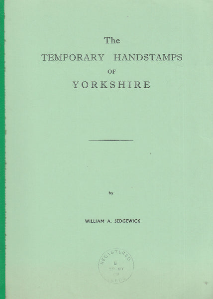 101456 - 'THE TEMPORARY HANDSTAMPS OF YORKSHIRE BY SEDGEWICK'.