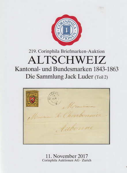 104186 - ALTSCHWEIZ KANTONAL- UND BUNDESMARKEN 1843-1863 DIE SAMMLUNG JACK LUDER (TEIL 2).