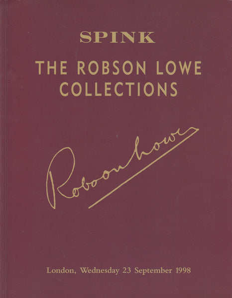 115951 "SPINK THE ROBSON LOWE COLLECTIONS" AUCTION SEPTEMBER 1998.
