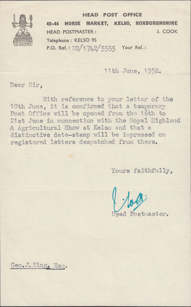 119436 1952 LETTER HEAD POST OFFICE KELSO TO G. J. KING RE. TEMPORARY CANCELLATION AT THE ROYAL HIGHLAND AND AGRICULTURAL SHOW.
