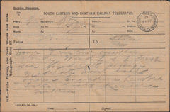 122057 1912 SOUTH EASTERN AND CHATHAM RAILWAY TELEGRAPH FORM WITH CANNON.ST.STATION DATE STAMP.