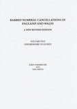 125800 BARRED NUMERAL CANCELLATIONS OF ENGLAND AND WALES by John Parmenter - A New Revised Edition, Volume Five - Oxfordshire to Sussex.