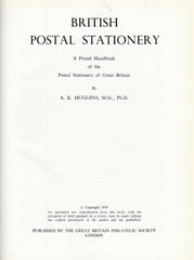 127069 'BRITISH POSTAL STATIONERY, A PRICED HANDBOOK OF THE POSTAL STATIONERY OF GREAT BRITAIN' BY A K HUGGINS.