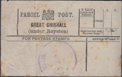 127702 1900 'GREAT CHISHALL/(under Royston)' PARCEL POST LABEL WITH 'CREAT CHISHALL/ROYSTON HERTS' RUBBER DATE STAMP.