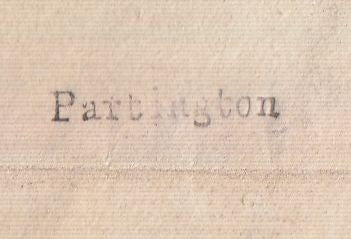 129053 1777 'PARTINGTON' LONDON GENERAL POST RECEIVER'S HAND STAMP OF RICHARD PARTINGTON OF HOLBORN ON LETTER LONDON TO BRIDGWATER, SOMERSET.