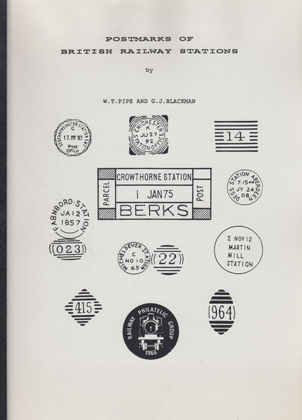 129106 'POSTMARKS OF BRITISH RAILWAY STATIONS' BY W.T. PIPE AND G.J. BLACKMAN.