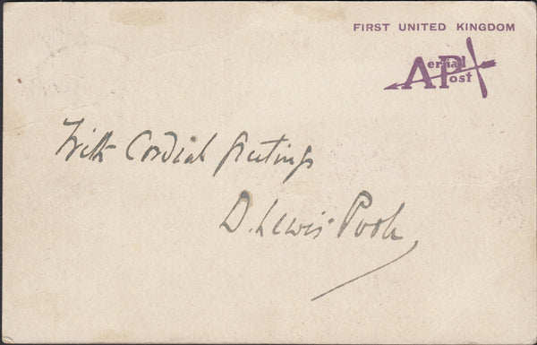 129875 1911 FIRST OFFICIAL U.K. AERIAL POST/PRIVILEGE POST CARD IN VIOLET FROM D. LEWIS POOLE TO MR. KENEALLY.