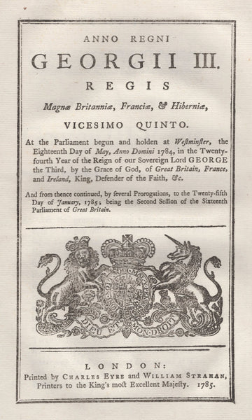 134253 1785 ACT 'GRANTING HIS MAJESTY MONEY FROM THE SINKING FUND, COMPENSATING CLERKS OF THE PRINCIPAL SECRETARIES OF STATE, ESTABLISHING REGULATIONS RE POSTAGE AND CONVEYANCE OF LETTERS AND PACKETS BETWEEN GREAT BRITAIN AND IRELAND'.