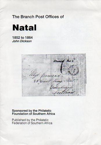 31893 - THE BRANCH POST OFFICES OF NATAL 1852 to 1864 by J...