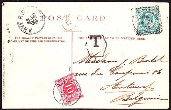 53117 - 1903 UNDERPAID MAIL LONDON TO ANTWERP. 1903 postcard London to Antwerp with ...