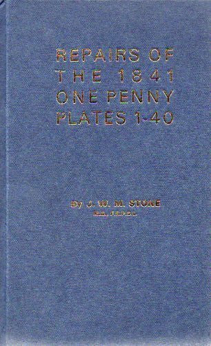 59963 - 'REPAIRS OF THE 1841 ONE PENNY PLATES 1-40' BY DR. J.W.M.STONE.
