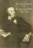 64625 - THE LIFE and WORK OF SIR ROWLAND HILL 1795-1879 bu J...