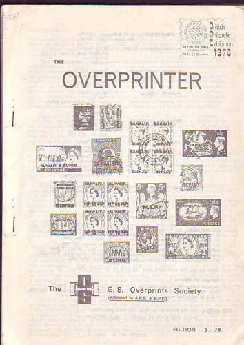 78613 - THE OVERPRINTER by The Great Britain Overprint Soc...