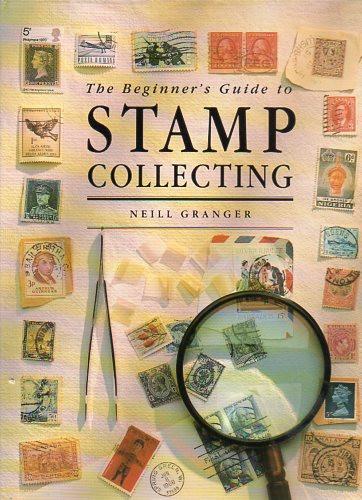 78639 - THE BEGINNER'S GUIDE TO STAMP COLLECTING by Neill ...