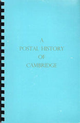 78681 'A POSTAL HISTORY OF CAMBRIDGE' BY D J MUGGLETON.