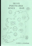 78686 - IRISH POSTMARKS SINCE 1840 by James A Mackay, 1982...