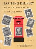 78717 - 'FARTHING DELIVERY, A FIGHT FOR CHEAPER POSTAGE' by...