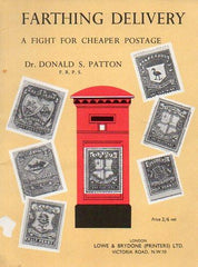 78717 - 'FARTHING DELIVERY, A FIGHT FOR CHEAPER POSTAGE' by...