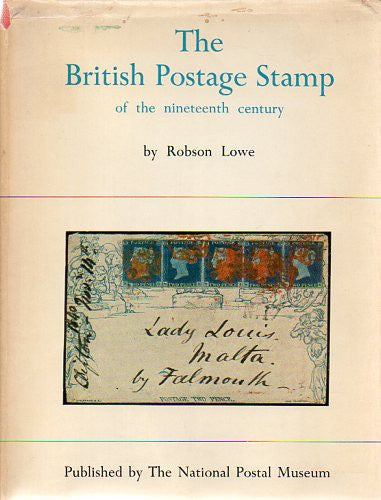 78720 - THE BRITISH POSTAGE STAMP OF THE 19TH CENTURY by R...