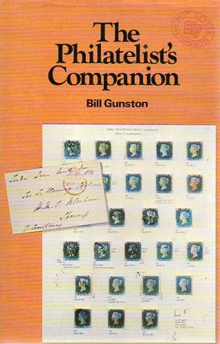 78744 - THE PHILATELISTS COMPANION, Bill Gunston, 1975 - "...