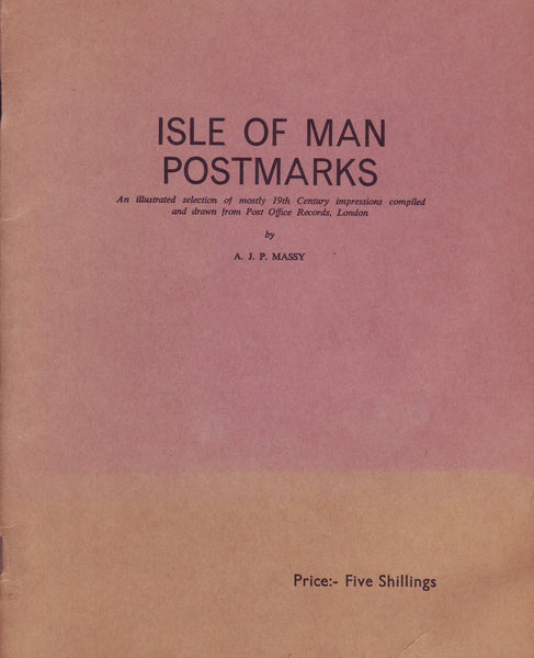 78814 - ISLE OF MAN POSTMARKS by AJP Massy. An illustrated...