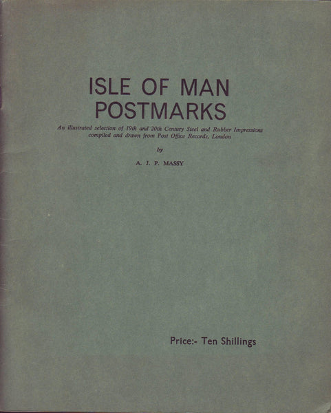 78815 - ISLE OF MAN POSTMARKS by A J P MASSY An illustrated...