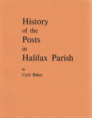 81797 - HISTORY OF THE POSTS IN HALIFAX PARISH BY CYRIL BA...